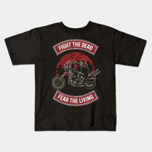 fight the dead fear the living Kids T-Shirt